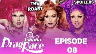 Drag Race España S4 *EPISODE 08* Spoilers - (TOP, BOTTOM & ELIMINATION)