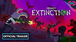 Frenzy Extinction - Official Trailer | Available Now!