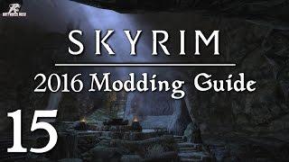 2016 Skyrim Modding Guide Ep.15 - Lighting Mods: RLO vs. ELFX vs. ELE/RS