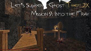 Let's Supreme Ghost Thief 2X - Mission 9: Into the Fray