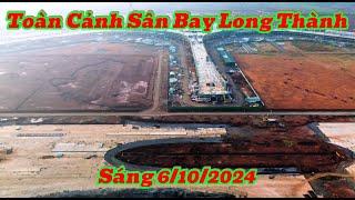 TOÀN CẢNH SÂN BAY QUỐC TẾ LONG THÀNH SÁNG 6/10/2024.