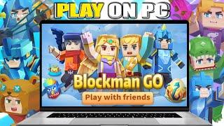 How to Play Blockman Go on Pc or Laptop | Download & Install Blockman Go on Pc