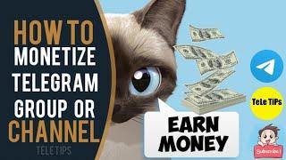 How To Monetize Your Telegram Channel / Group | Latest Full Tutorial