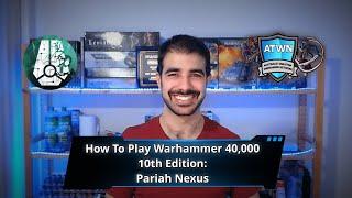 How to Play Warhammer 40,000 10th Edition: Pariah Nexus