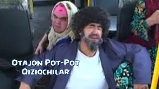 Otajon Pot-Pot - Qiziqchilar | Отажон - Пот-Пот - Кизикчилар