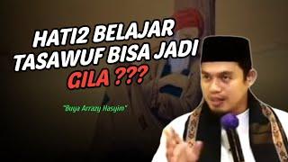 PENJELASAN TENTANG ILMU TASAWUF‼️BUYA ARRAZY HASYIM