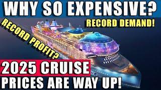 Why Cruises are so EXPENSIVE in 2025!