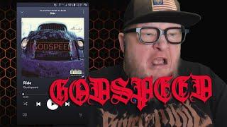 GODSPEED - Ride (First Listen)