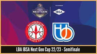 LBA IBSA Next Gen Cup 22/23 - 1° Semifinale - PALLACANESTRO TRIESTE vs NUTRIBULLET TREVISO BASKET