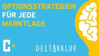 🟨 Optionsstrategien für jede Marktlage | DeltaValue