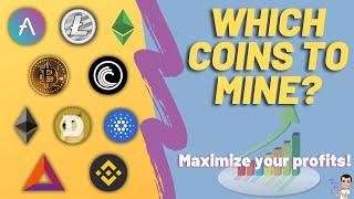 Which Coins To Mine? | A guide to help maximise your profits!