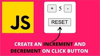 How to Create an Increment and Decrement Button in Javascript