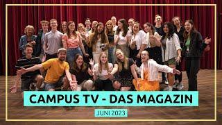 Campus TV | Das Magazin | Juni 2023