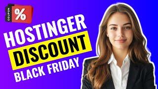 Hostinger Coupon Code Black Friday Sale 2024 | Get Hostinger Black Friday Max Discount