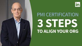 PMI Certification Tutorial - Steps to align your organization