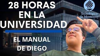 28 HORAS EN LA UNIVERSIDAD l Tec de Monterrey y CORTOMETRAJE  l El manual de Diego