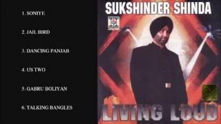 SUKSHINDER SHINDA & MANJIT PAPPU - LIVING LOUD - FULL SONGS JUKEBOX