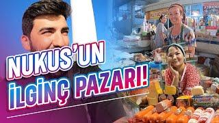 Karakalpak'ların Başkenti ve Nukus Pazarı I KARAKALPAKİSTAN VLOG