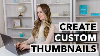 How to Design YouTube Custom Thumbnails