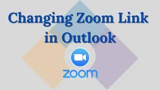 Changing Zoom Link in Outlook