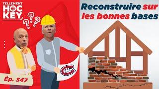 Le Canadien peut-il RATER sa reconstruction? | Tellement Hockey