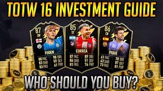 TEAM OF THE WEEK #16 INVESTMENT GUIDE!!! BUY THESE CARDS NOW!!! FIFA 22 ULTIMATE TEAM