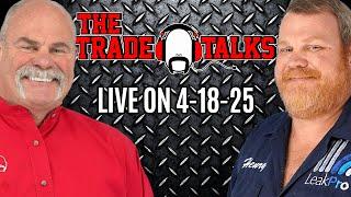 The Trade Talks Live | 4-18-25