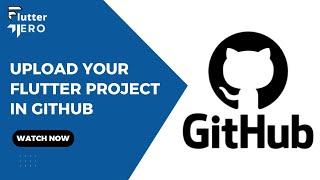 How to Upload a Flutter Project to GitHub | Git & GitHub Explained with Git Commands - Flutter Hero