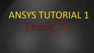 ANSYS Tutorial 1