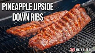 Pineapple Upside Down Baby Back Ribs | Heath Riles BBQ
