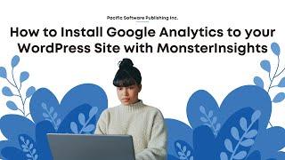How to Install Google Analytics to your WordPress Site with MonsterInsights (2025)
