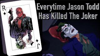 Everytime Jason Todd Has Killed The Joker