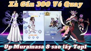 Siêu Bleach Đại Chiến #2: Xả Gần 300 vé để roll Muramasa lên 8 sao - Build lại team để lấy Top 1 !