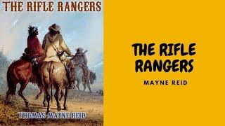 THE RIFLE RANGERS, BY MAYNE REID FULL AUDIOBOOK