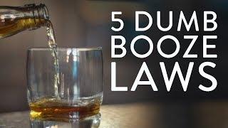 The 5 Dumbest Laws Restricting the Sale of Booze