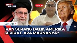 [FULL] Serangan Balik Iran ke Pangkalan Militer AS di Qatar, Berujung Gencatan Senjata Israel-Iran?