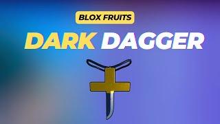 How to Get Dark Dagger in Blox Fruits