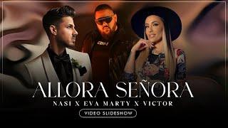 N.A.S.I. | EVA MARTY | VICTOR - ALLORA SEÑORA 2024 / НАСИ | ЕВА МАРТИ | ВИКТОР - ALLORA SEÑORA 2024