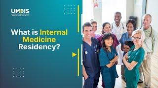 What is Internal medicine residency?