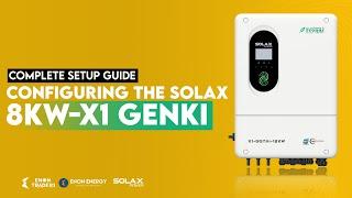 Complete Setup Guide: Configuring the Solax 8kW-X1 GENKI Solar Inverter!