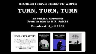 M.R. James's Turn, Turn, Turn (1977) by Sheila Hodgson