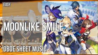 Oboe Sheet Music: How to play Moonlike Smile (Genshin Impact) by Yu Peng Cheng