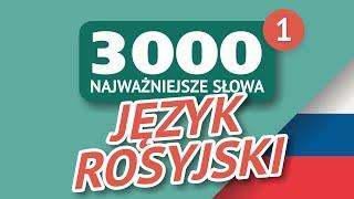 3000 najważniejszych słów w języku rosyjskim. Część 1