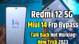 Redmi 12 5G Frp Bypass Miui 14 talk back not working | Redmi 12 5G Google Account Bypass Without Pc