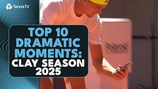 Top 10 Dramatic Moments From The 2025 Clay Season 