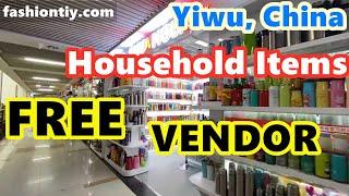 Shop Household Items Wholesale in Yiwu, China | Cheapest B2B Factory Sourcing Market | Free Vendor!!