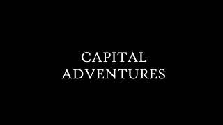 Capital Adventures Preview