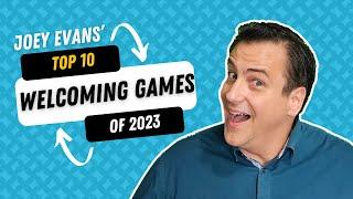 Joey's Top 10 Welcoming Games of 2023