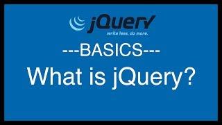 jQuery Basics Tutorial 1 - What Is jQuery?