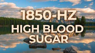 1850-Hz Music Therapy for High Blood Sugar Hyperglycemia  | 40-Hz Binaural Beat | Healing, Relaxing